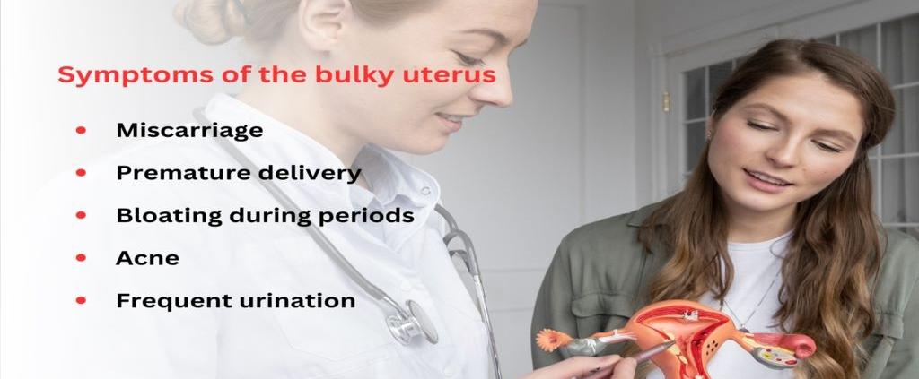 Symptoms of Bulky Uterus