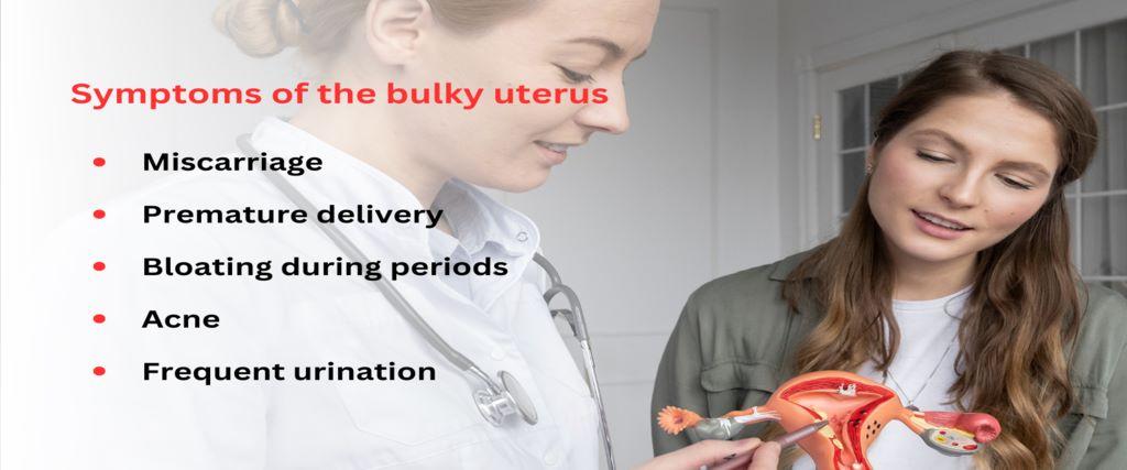 Symptoms of Bulky Uterus